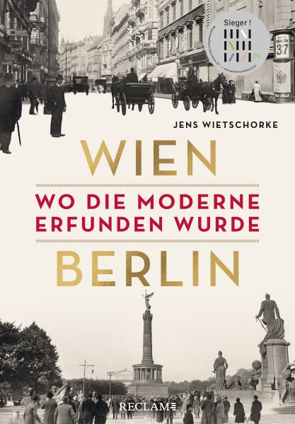 Wien â€“ Berlin: Wo die Moderne erfunden wurde