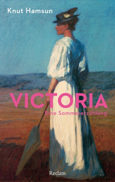 Victoria. Eine SommererzÃ¤hlung: Hamsun, Knut - Deutsch-Lekture, Deutsche Klassiker der Literatur - 14475