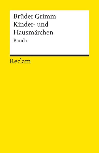 Kinder- und HausmÃ¤rchen. Band 1: MÃ¤rchen Nr. 1â€“86: Ausgabe letzter Hand