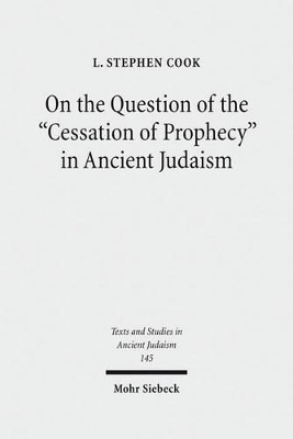 On the Question of the Cessation of Prophecy in Ancient Judaism
