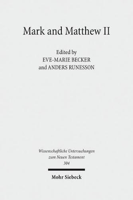 Mark and Matthew II: Comparative Readings: Reception History, Cultural Hermeneutics, and Theology