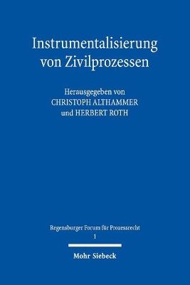 Instrumentalisierung von Zivilprozessen