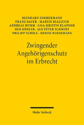 Zwingender Angehörigenschutz im Erbrecht: Ein Reformvorschlag