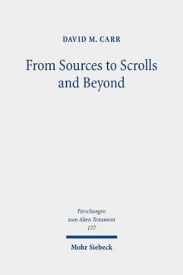 From Sources to Scrolls and Beyond: Essays on the Study of the Pentateuch