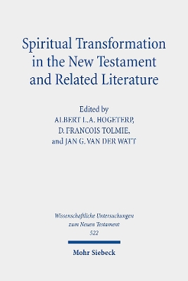Spiritual Transformation in the New Testament and Related Literature