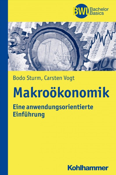 MakroÃ¶konomik: Eine anwendungsorientierte Einfuhrung