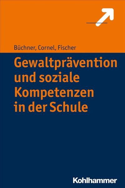 Gewaltpravention Und Soziale Kompetenzen in Der Schule