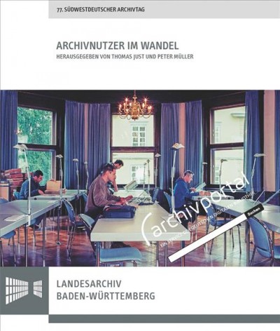 Archivnutzer Im Wandel: Vortrage Des 77. Sudwestdeutschen Archivtags Am 22. Und 23. Juni 2017 in  Bretten