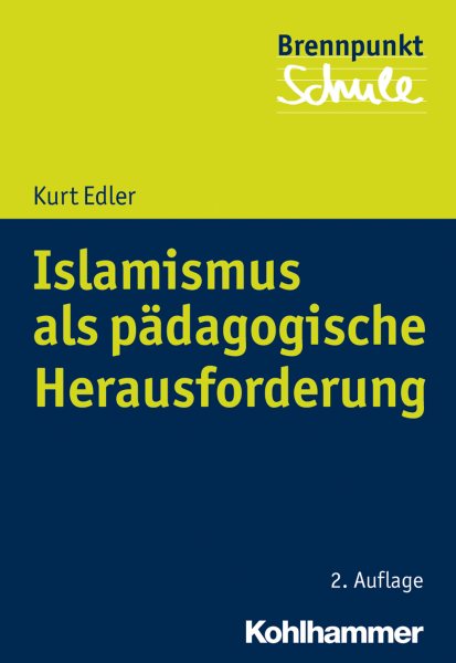 Islamismus als pÃ¤dagogische Herausforderung