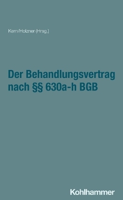 Der Behandlungsvertrag Nach 630a-H BGB