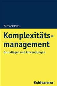 Komplexitatsmanagement: Grundlagen Und Anwendungen
