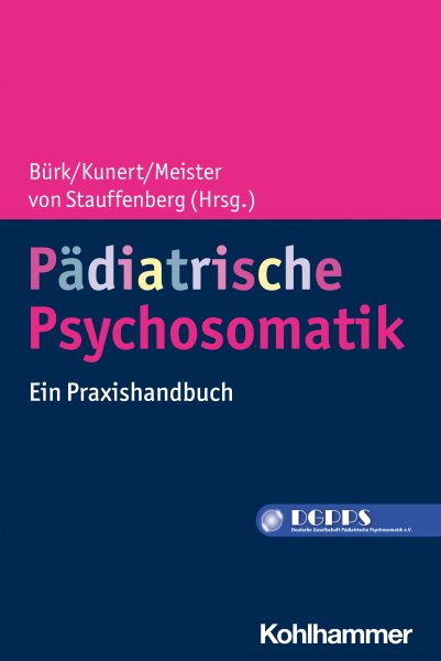 PÃ¤diatrische Psychosomatik: Ein Praxishandbuch