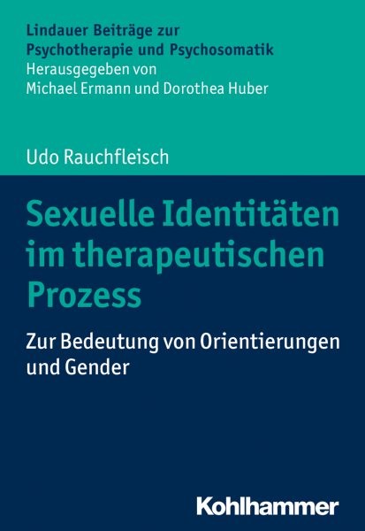 Sexuelle IdentitÃ¤ten im therapeutischen Prozess: Zur Bedeutung von Orientierungen und Gender