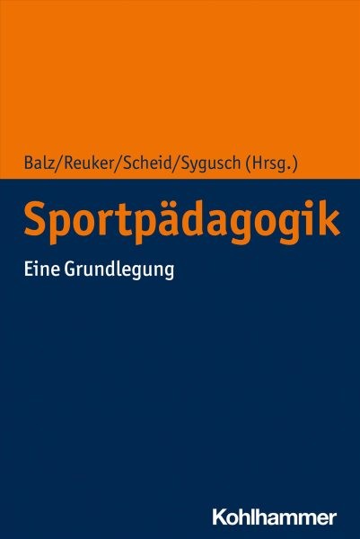 SportpÃ¤dagogik: Eine Grundlegung