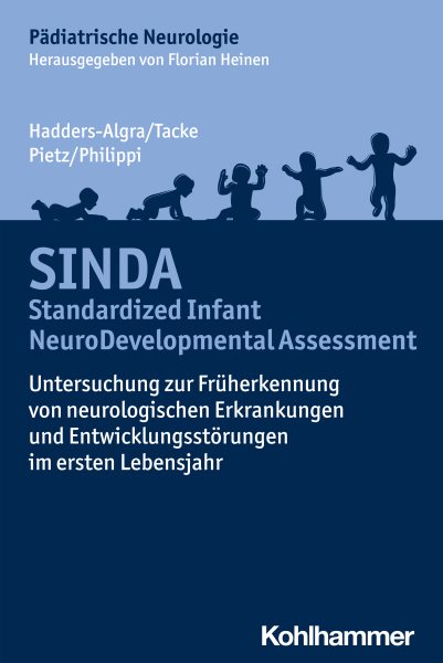 SINDA - Standardized Infant NeuroDevelopmental Assessment: Untersuchung zur Fruherkennung von neurologischen Erkrankungen und Entwicklungsstorungen im ersten Lebensjahr