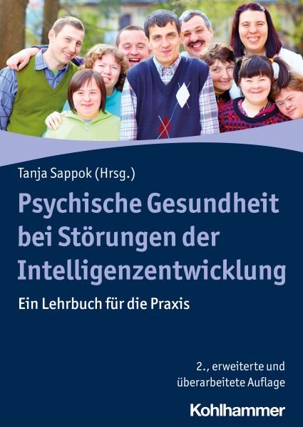 Psychische Gesundheit bei StÃ¶rungen der Intelligenzentwicklung: Ein Lehrbuch fur die Praxis