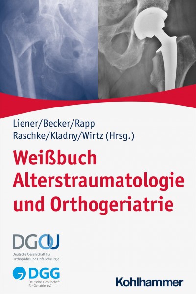 WeiÃŸbuch Alterstraumatologie und Orthogeriatrie