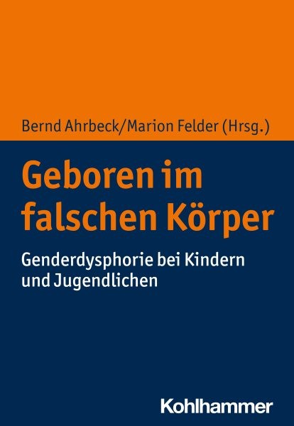 Geboren im falschen KÃ¶rper: Genderdysphorie bei Kindern und Jugendlichen