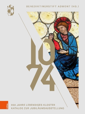 1074  Benediktinerstift Admont: 950 Jahre lebendiges Kloster. Katalog zur Jubiläumsausstellung