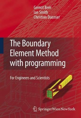 Boundary Element Method with Programming: For Engineers and Scientists
