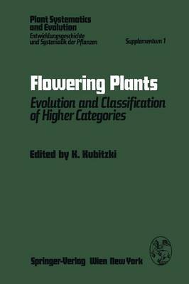 Flowering Plants: Evolution and Classification of Higher Categories Symposium, Hamburg, September 8-12, 1976