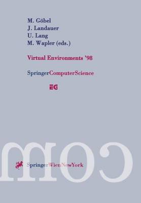 Virtual Environments 98: Proceedings of the Eurographics Workshop in Stuttgart, Germany, June 1618,  1998 Softcover reprint of the original 1st ed. 1998
