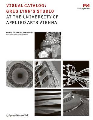 Visual Catalog: Greg Lynn's Studio at the University of Applied Arts Vienna