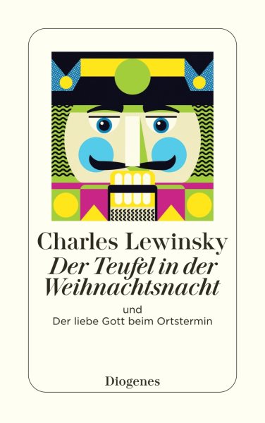 Der Teufel in der Weihnachtsnacht: und Der liebe Gott beim Ortstermin
