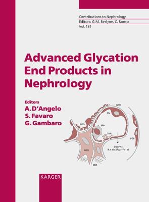 Advanced Glycation End Products in Nephrology: Much More than Diabetic Nephropathy Meeting, Padua, January 2000. 