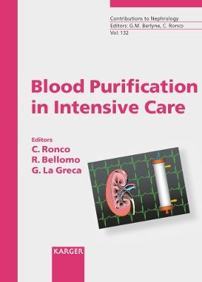 Blood Purification in Intensive Care: 2nd International Course on Critical Care Nephrology, Vicenza, May 2001: Proceedings. 