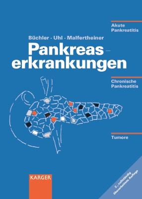 Pankreaserkrankungen: Akute Pankreatitis, Chronische Pankreatitis, Tumore des Pankreas. 
