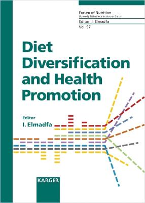 Diet Diversification and Health Promotion: European Academy of Nutritional Sciences (EANS) Conference, Vienna, May 2004. 
