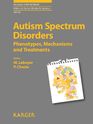 Autism Spectrum Disorders: Phenotypes, Mechanisms and Treatments. 