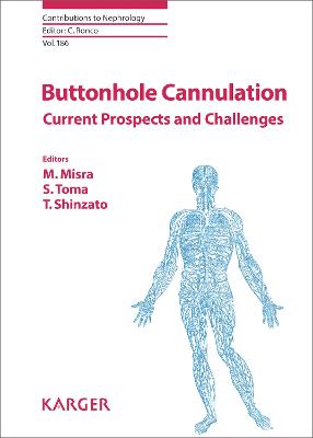 Buttonhole Cannulation: Current Prospects and Challenges. 