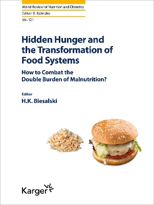 Hidden Hunger and the Transformation of Food Systems: How to Combat the Double Burden of Malnutrition?. 