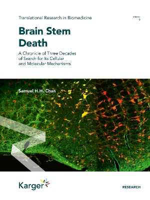 Brain Stem Death: A Chronicle of Three Decades of Search for Its Cellular and Molecular  Mechanisms