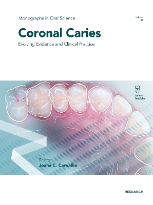 Coronal Caries: Evolving Evidence and Clinical Practice