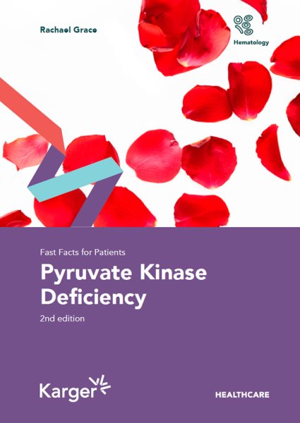 Fast Facts for Patients: Pyruvate Kinase Deficiency 2nd edition