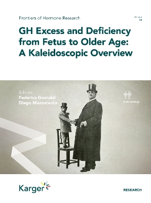 GH Excess and Deficiency from Fetus to Older Age: A Kaleidoscopic Overview