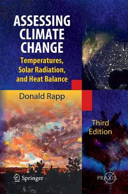 Assessing Climate Change: Temperatures, Solar Radiation and Heat Balance 3rd ed. 2014