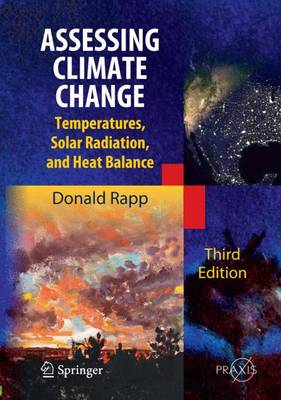 Assessing Climate Change: Temperatures, Solar Radiation and Heat Balance