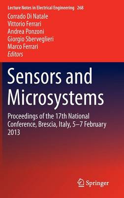 Sensors and Microsystems: Proceedings of the 17th National Conference, Brescia, Italy, 5-7 February 2013 2014 ed.