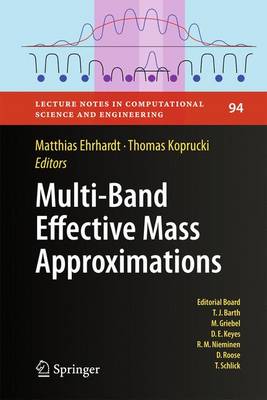 Multi-Band Effective Mass Approximations: Advanced Mathematical Models and Numerical Techniques