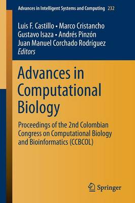 Advances in Computational Biology: Proceedings of the 2nd Colombian Congress on Computational Biology and  Bioinformatics (CCBCOL) 2014 ed.