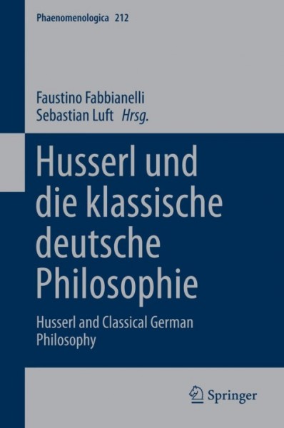 Husserl und die klassische deutsche Philosophie: Husserl and Classical German Philosophy