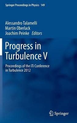 Progress in Turbulence V: Proceedings of the iTi Conference in Turbulence 2012 2014 ed.