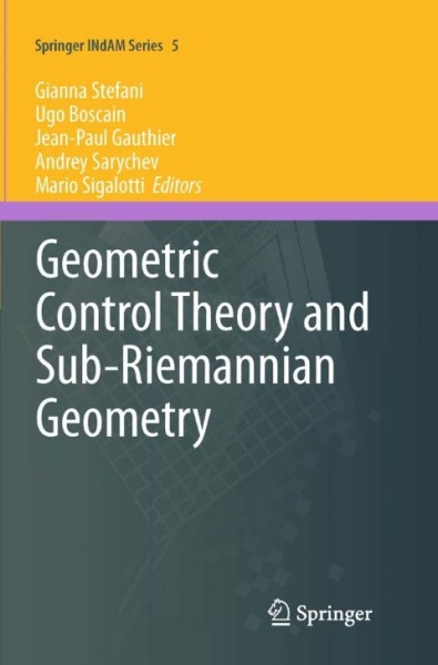 Geometric Control Theory and Sub-Riemannian Geometry