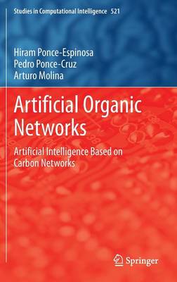 Artificial Organic Networks: Artificial Intelligence Based on Carbon Networks