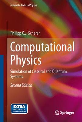 Computational Physics: Simulation of Classical and Quantum Systems Softcover reprint of the original 2nd ed. 2013