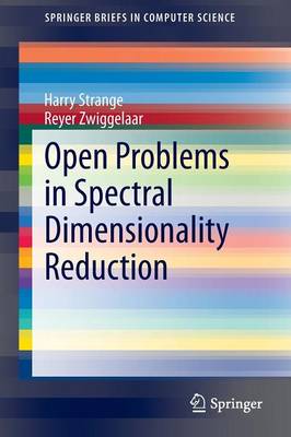 Open Problems in Spectral Dimensionality Reduction 2014 ed.